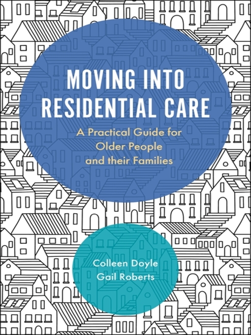 Title details for Moving into Residential Care by Colleen Doyle - Available